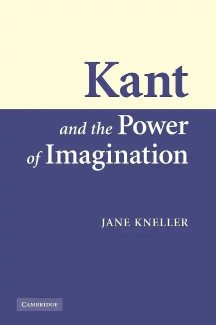 Kant and the Power of Imagination - Paperback