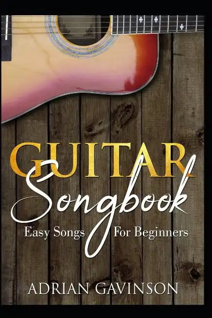 Guitar Songbook: Easy Songs for Beginners - Paperback