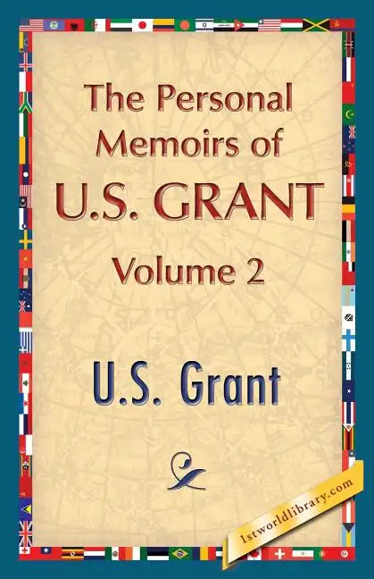 The Personal Memoirs of U.S. Grant, Vol. 2 - Paperback