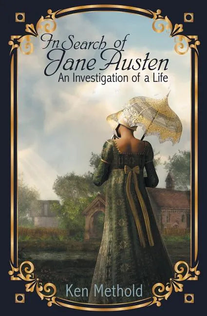 In Search of Jane Austen: An Investigation of a Life - Paperback