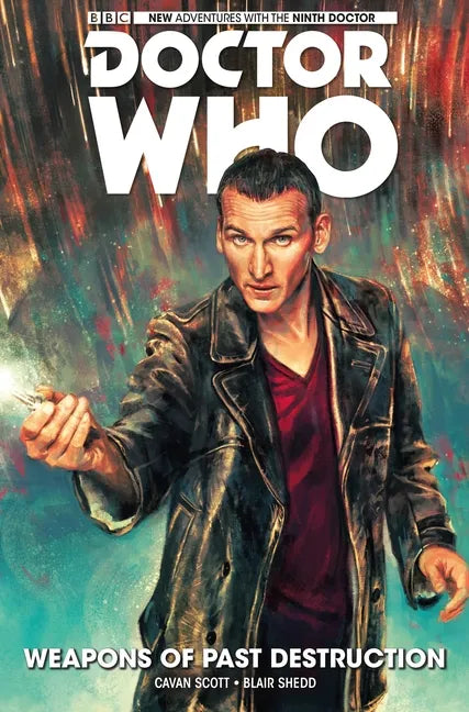 Doctor Who: The Ninth Doctor Vol. 1: Weapons of Past Destruction - Hardcover