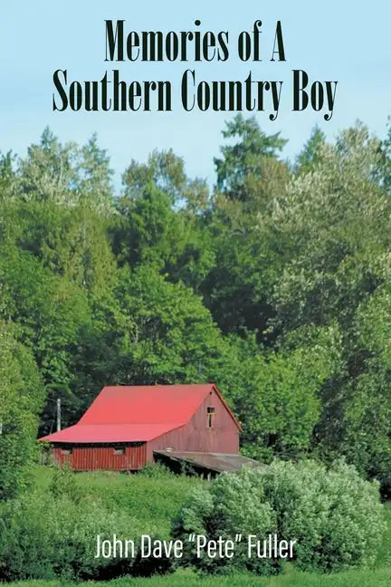 Memories of A Southern Country Boy - Paperback