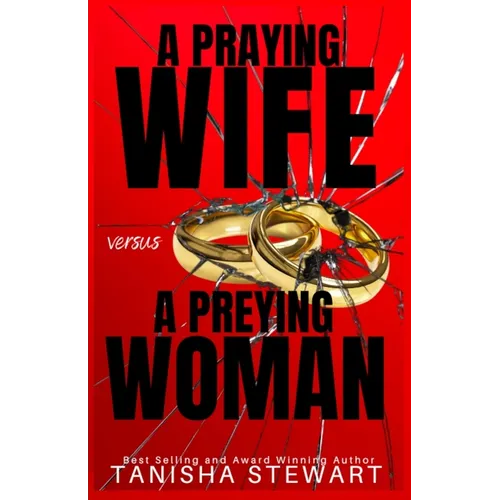 A Praying Wife vs A Preying Woman: A Christian Romance Thriller - Paperback