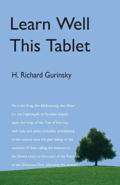 Learn Well This Tablet: A Commentary on the Tablet of Ahmad - Paperback