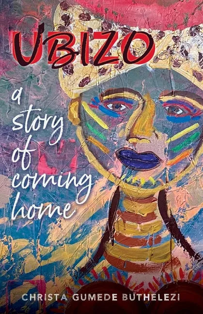 Ubizo: A Story of Coming Home - Paperback