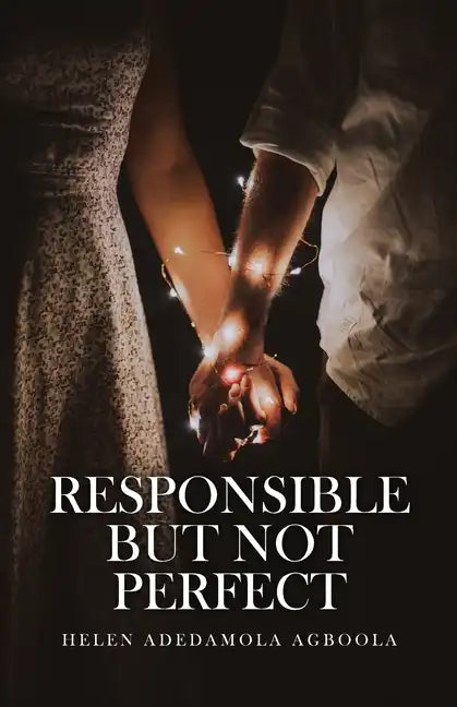 Responsible But Not Perfect - Paperback