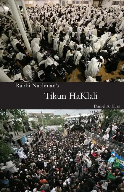 Rabbi Nachman's Tikun HaKlali: The Ten Psalms - Paperback