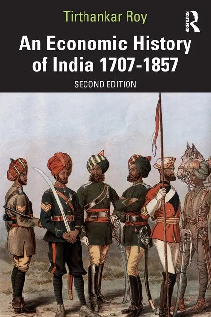 An Economic History of India 1707-1857 - Paperback