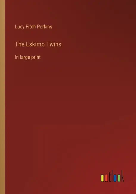 The Eskimo Twins: in large print - Paperback