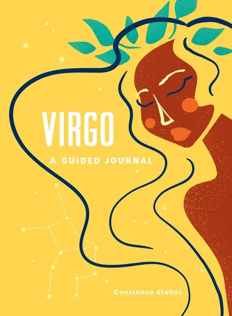 Virgo: A Guided Journal: A Celestial Guide to Recording Your Cosmic Virgo Journey - Hardcover