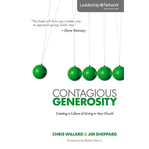 Contagious Generosity: Creating a Culture of Giving in Your Church - Paperback