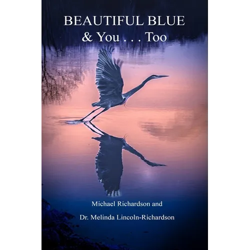 Beautiful Blue & You . . . Too: eView?t=fqoGERptLZg%3d - Paperback