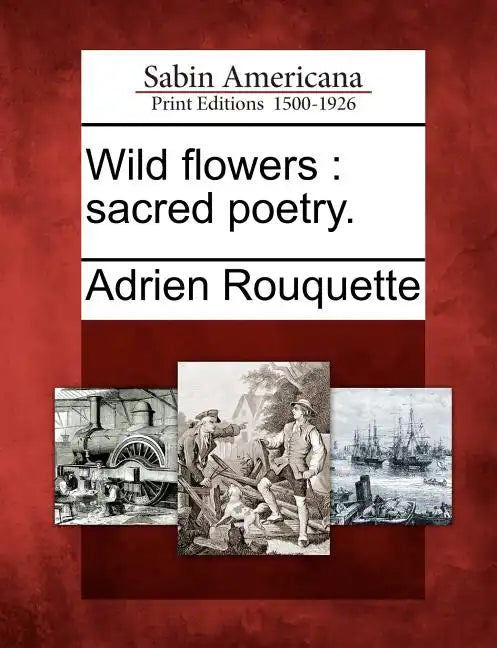 Wild flowers: sacred poetry. - Paperback