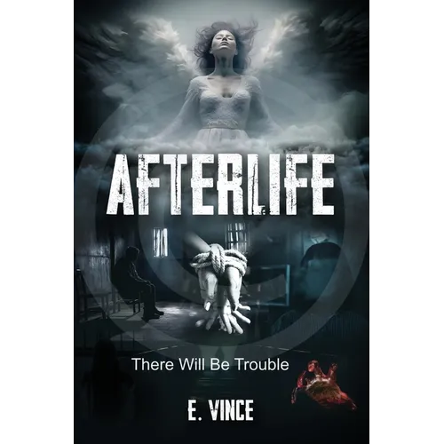 AfterLife: There Will Be Trouble (Book 1 of 3 Book Series), R-Rated Version - Paperback
