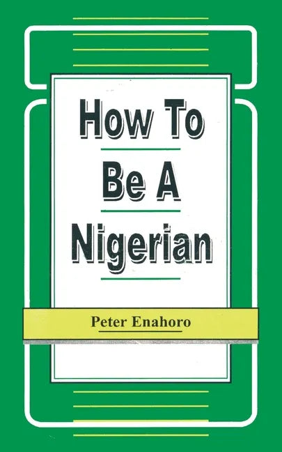 How to be a Nigerian - Paperback