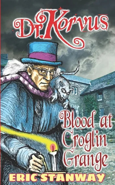 Dr. Korvus: Blood at Croglin Grange - Paperback
