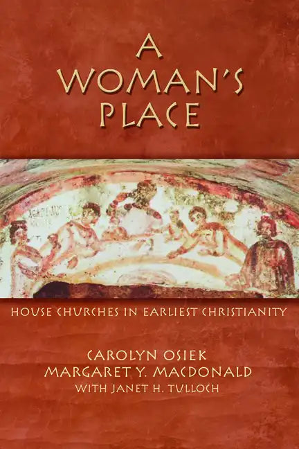 A Woman's Place: House Churches in Early Christianity - Paperback