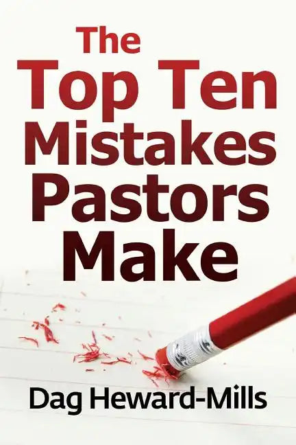 The Top Ten Mistakes Pastors Make - Paperback