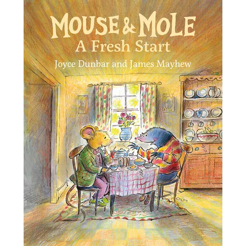 Mouse and Mole: A Fresh Start - Paperback