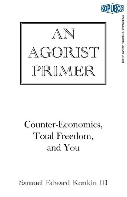 An Agorist Primer - Paperback