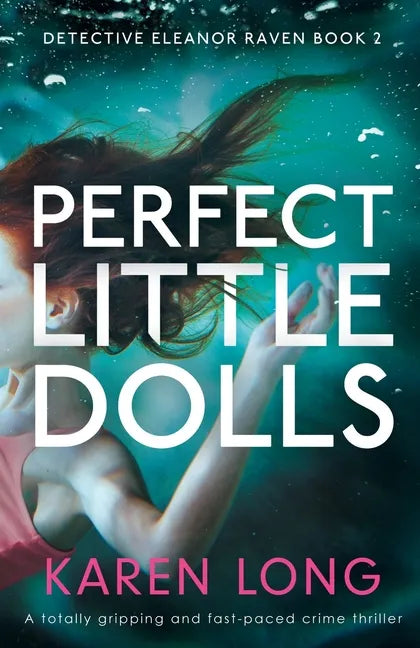 Perfect Little Dolls: A totally gripping and fast-paced crime thriller - Paperback