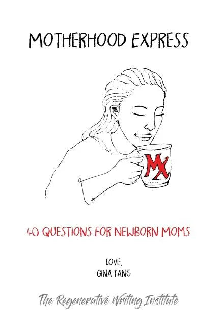 Motherhood Express: 40 Questions for Newborn Moms - Paperback