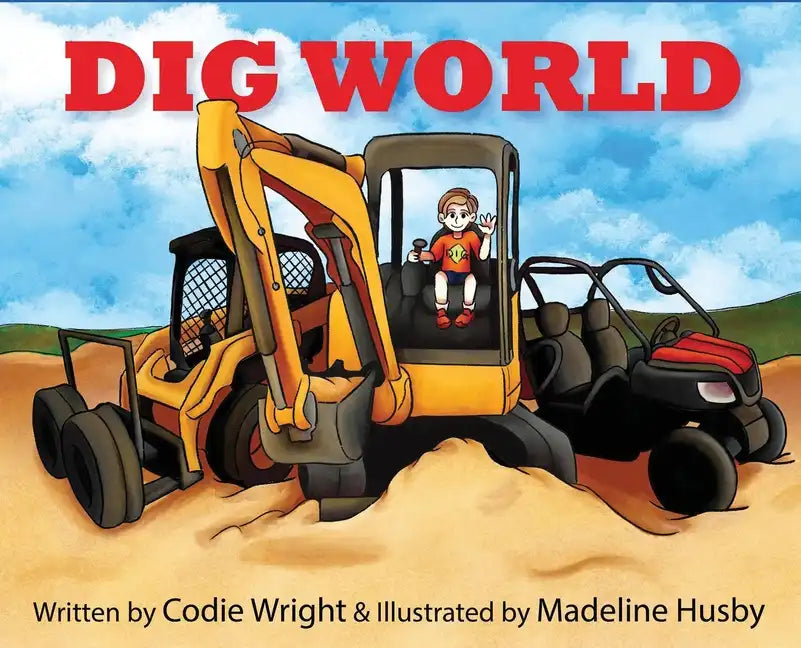 Dig World - Hardcover