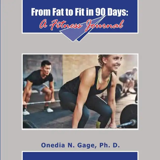 From Fat to Fit: 90 Days to Fit - Paperback