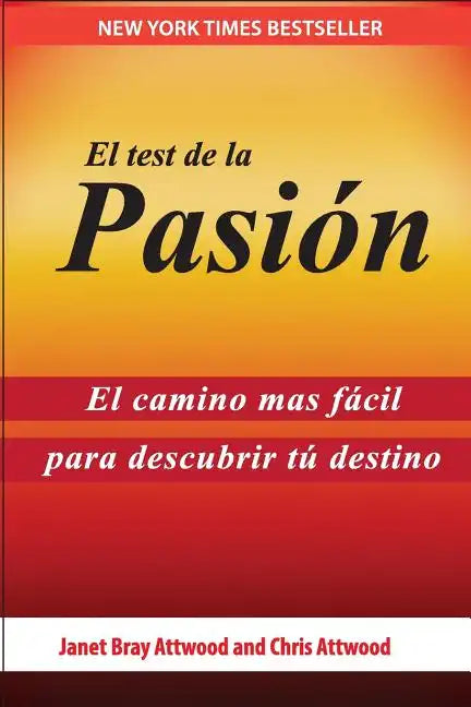 El Test de la Pasión: El Camino Más Fácil Para Descubrir Tu Destino - Paperback