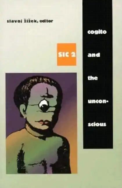Cogito and the Unconscious: Sic 2 - Paperback