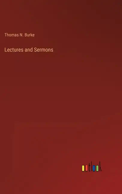 Lectures and Sermons - Hardcover