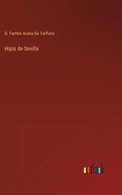 Hijos de Sevilla - Hardcover