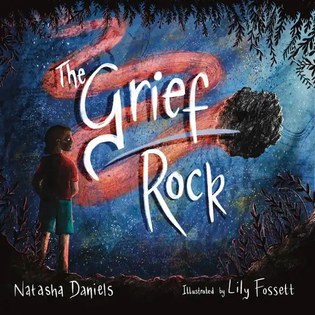 The Grief Rock: A Book to Understand Grief and Love - Hardcover