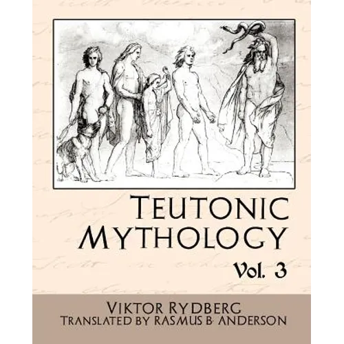 Teutonic Mythology Vol 3 - Paperback