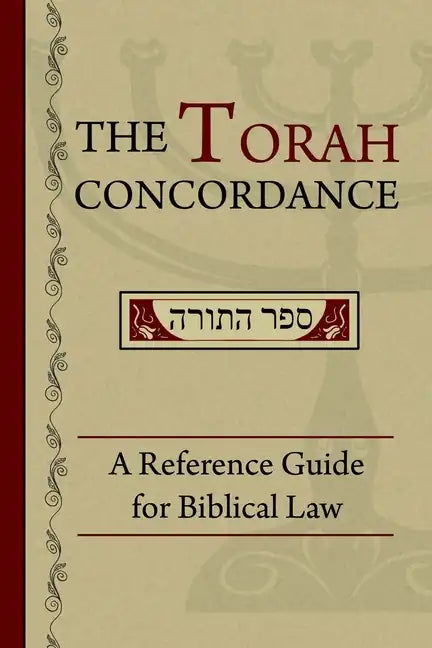 The Torah Concordance: A Reference Guide for Biblical Law - Paperback