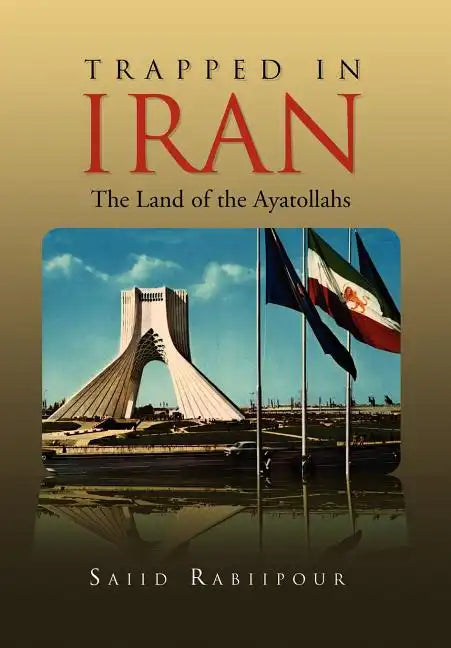 Trapped in Iran - Hardcover