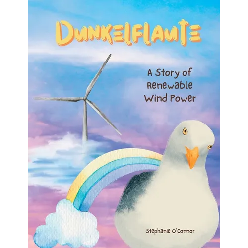 Dunkelflaute: A Story of Renewable Wind Power - Paperback