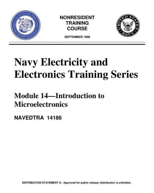 The Navy Electricity and Electronics Training Series: Module 14 Introduction To: Introduction to Microelectronics, covers microelectronics technology - Paperback