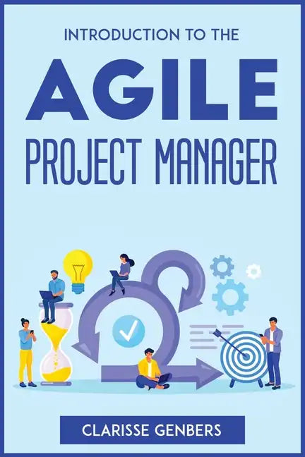 Introduction to the Agile Project Manager - Paperback