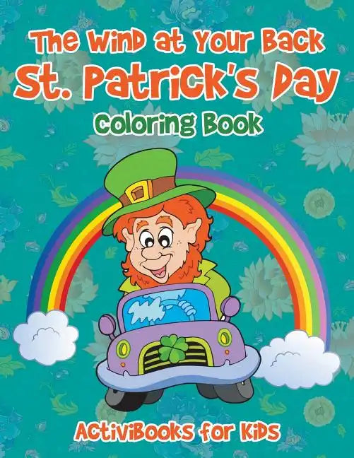 The Wind at Your Back St. Patrick's Day Coloring Book - Paperback