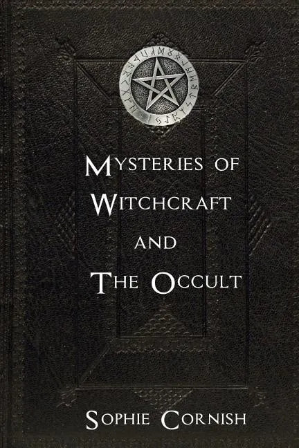 Mysteries of Witchcraft and The Occult - Paperback