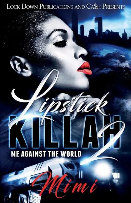 Lipstick Killah 2: Me Against the World - Paperback
