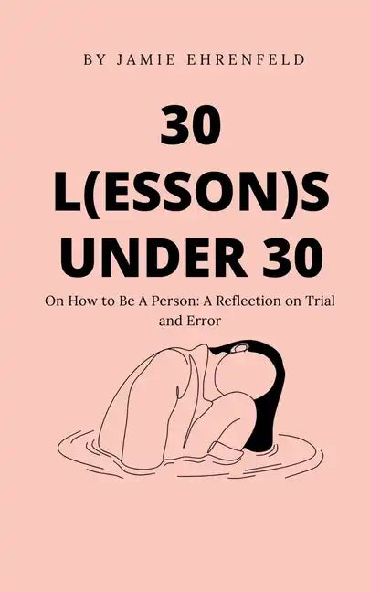 30 L(essons) Under 30 - Paperback