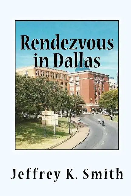 Rendezvous in Dallas: The Assasination of John F. Kennedy - Paperback