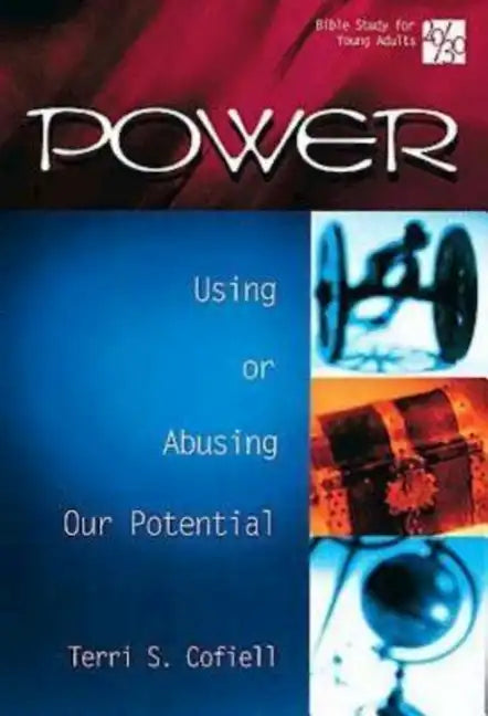 20/30 Bible Study for Young Adults Power: Using and Abusing Our Potential - Paperback