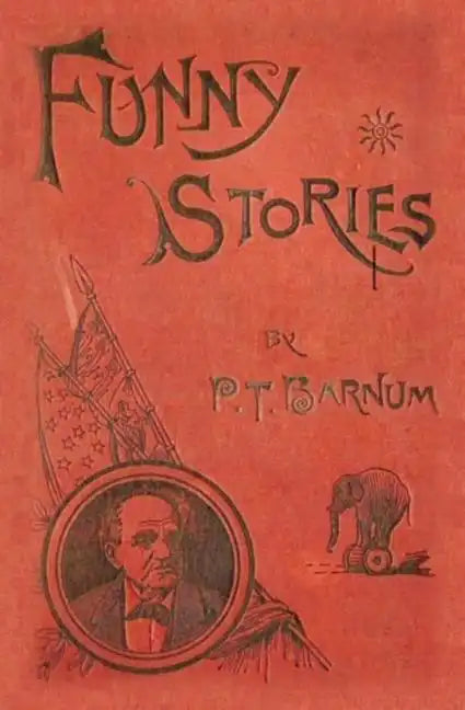 Funny Stories Told by Phineas T. Barnum - Paperback