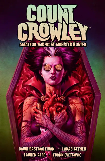 Count Crowley Volume 2: Amateur Midnight Monster Hunter - Paperback