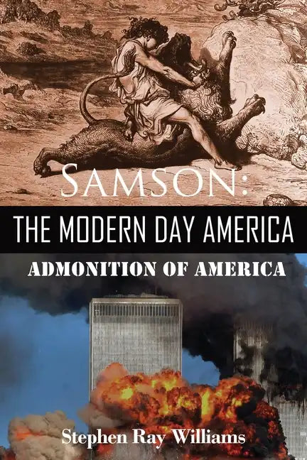 Samson The Modern Day America: Admonition of America - Paperback
