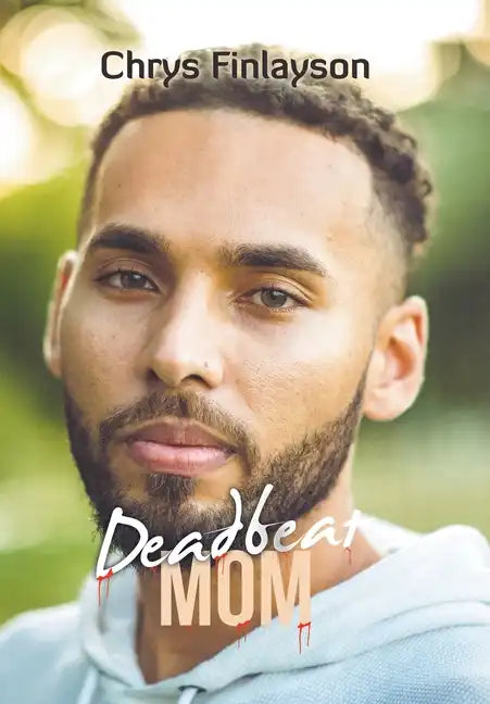 Deadbeat Mom - Hardcover