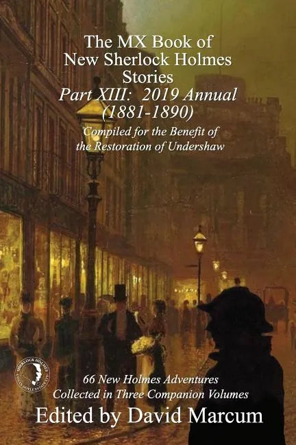 The MX Book of New Sherlock Holmes Stories - Part XIII: 2019 Annual (1881-1890) - Paperback